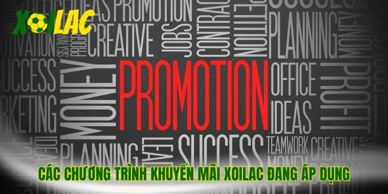 Các chương trình khuyến mãi Xoilac đang áp dụng