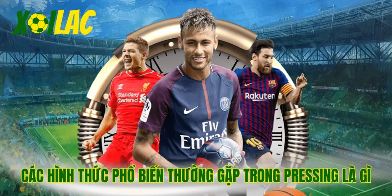 Các hình thức phổ biến thường gặp trong pressing là gì