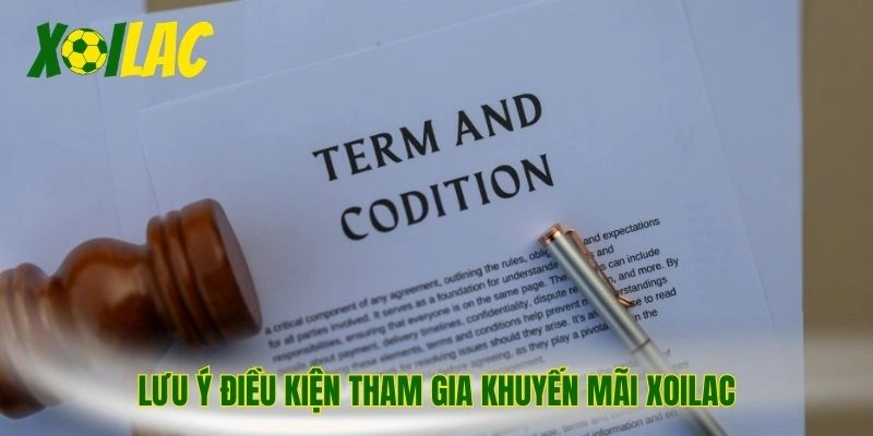 Lưu ý điều kiện tham gia khuyến mãi Xoilac