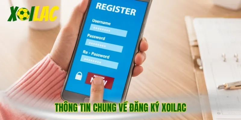 Thông tin chung về đăng ký Xoilac
